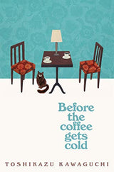 Before the Coffee Gets Cold Series Box Set: Includes Before the Coffee Gets Cold, Tales from the Café, Before Your Memory Fades & Before We Say Goodbye – Heartfelt Japanese Time-Travel Fiction - Retail Maharaj