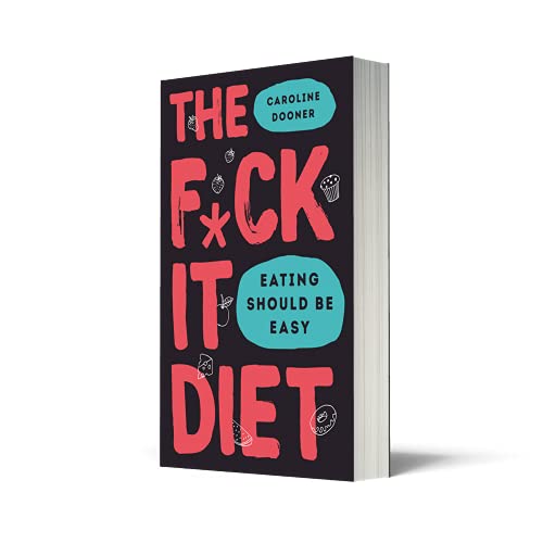 The F*ck It Diet: The Ultimate Anti-Diet Bible - Retail Maharaj