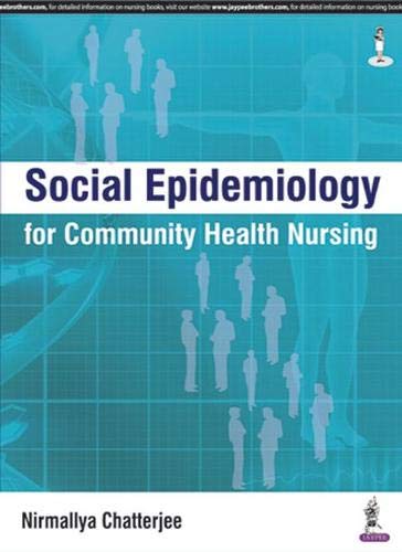 SOCIAL EPIDEMIOLOGY FOR COMMUNITY HEALTH NURSING - Retail Maharaj