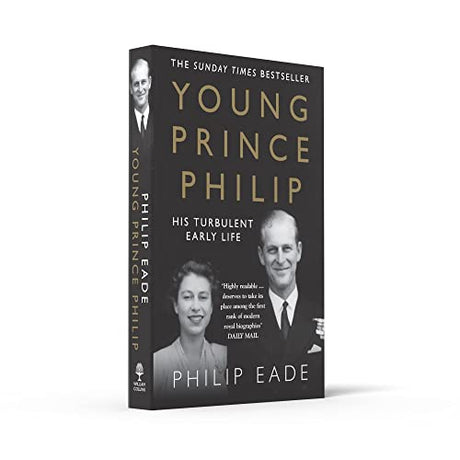 Young Prince Philip: The True Story of His Turbulent Early Life, Relationship with Queen Elizabeth and Role in the Royal Family - Retail Maharaj