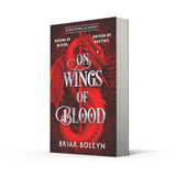 On Wings Of Blood: The HOTTEST NEW, MUST-READ dark academia, enemies-to-lovers fantasy romance, with dragons, vampires, and spice – your new obsession for 2025! - Retail Maharaj