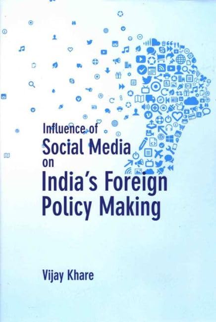 Influence of Social Media on India's Foreign Policy Making - Retail Maharaj