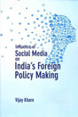 Influence of Social Media on India's Foreign Policy Making - Retail Maharaj