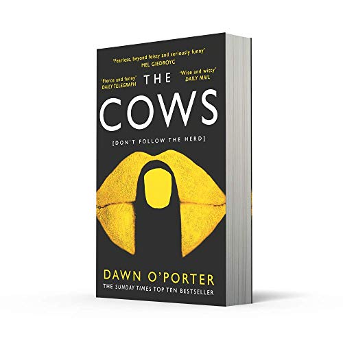 The Cows: The bold, brilliant and hilarious Sunday Times Top Ten bestseller: The bold, brilliant and hilarious Sunday Times Top Ten bestseller from the author of Cat Lady - Retail Maharaj