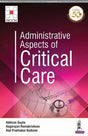 ADMINISTRATIVE ASPECTS OF CRITICAL CARE - Retail Maharaj