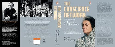 The Conscience Network: A Chronicle of Resistance to a Dictatorship | Untold History of India’s Emergency Resistance | US Solidarity, Indian Diaspora & Gandhi-Inspired Civil Rights - Retail Maharaj