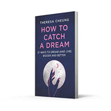 How to Catch A Dream: 21 Ways to Dream and Live Bigger and Better - Retail Maharaj