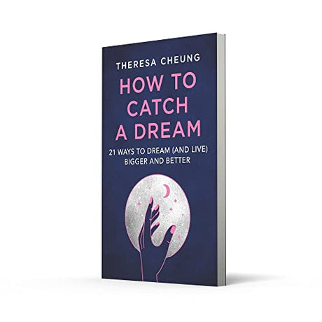 How to Catch A Dream: 21 Ways to Dream and Live Bigger and Better - Retail Maharaj