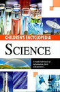 CHILDREN'S ENCYCLOPEDIA SCIENCE - Retail Maharaj