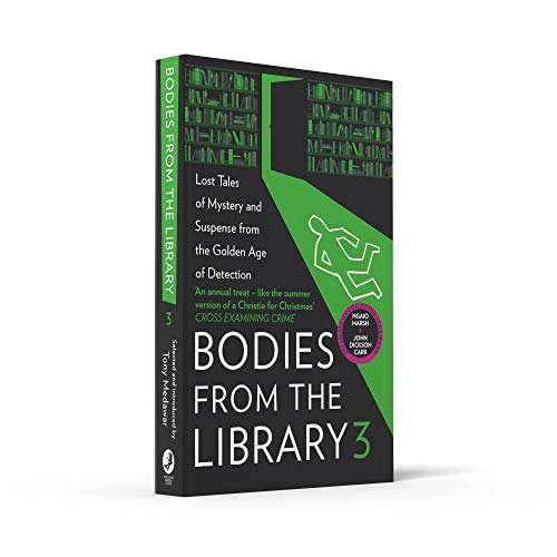 Bodies From The Library 3: Lost Tales of Mystery and Suspense from the Golden Age of Detection - Retail Maharaj