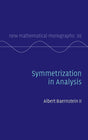 Symmetrization in Analysis: 36 (New Mathematical Monographs, Series Number 36) - Retail Maharaj