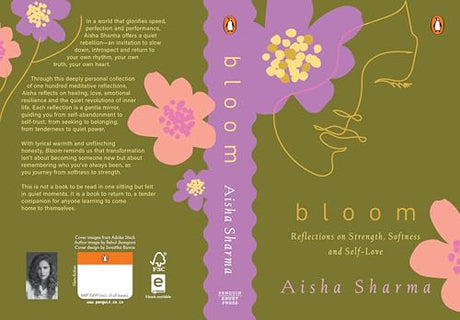 Bloom: Reflections on Strength, Softness and Self-Love | A Gentle Guide to Healing, Mindfulness, Emotional Growth and Self-Acceptance - Retail Maharaj