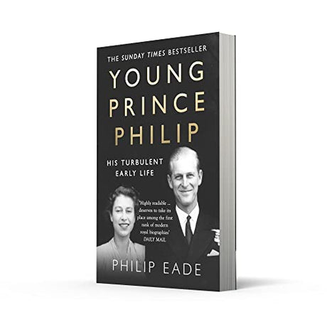 Young Prince Philip: The True Story of His Turbulent Early Life, Relationship with Queen Elizabeth and Role in the Royal Family - Retail Maharaj