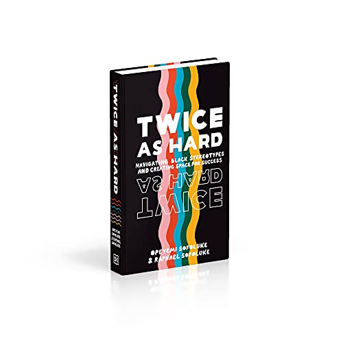 Twice As Hard: Navigating Black Stereotypes And Creating Space For Success - Retail Maharaj