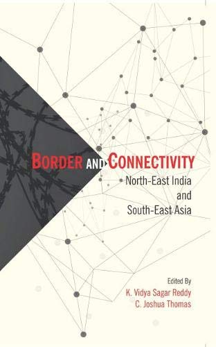 Border and Connectivity: North East India South-East Asia - Retail Maharaj