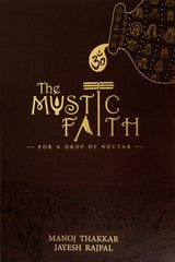 The Mystic Faith For A Drop Of Nectar - Retail Maharaj