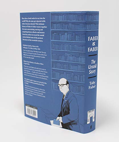 Faber & Faber: The Untold Story of a Great Publishing House - Retail Maharaj