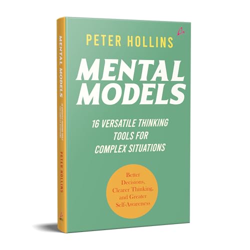 Mental Models: 16 Versatile Thinking Tools for Complex Situation (English) - Retail Maharaj