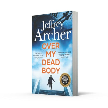 Over My Dead Body: The Next Thriller from the Sunday Times Bestselling Author, the Latest Must-Read New Book of 2021 (William Warwick Novels) - Retail Maharaj