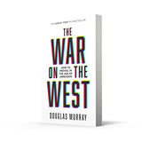 The War on the West: How to Prevail in the Age of Unreason - Retail Maharaj