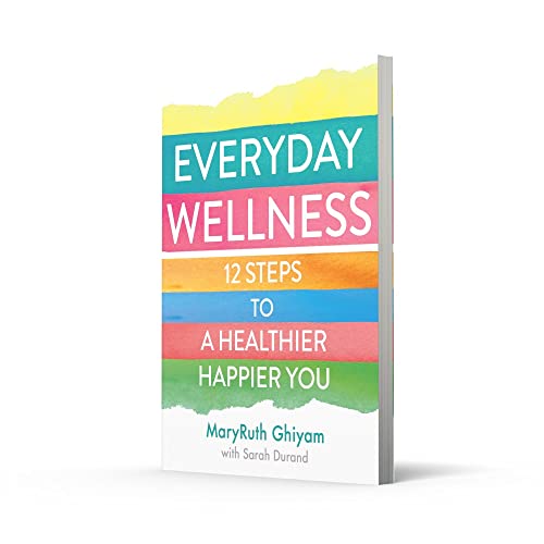 Everyday Wellness: 12 Steps to a Healthier, Happier You - Retail Maharaj