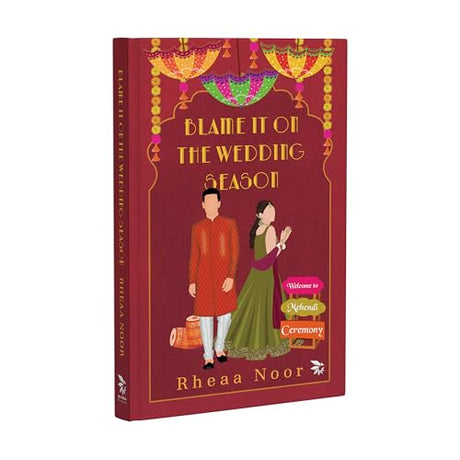 Blame It On The Wedding Season-Because every wedding needs a little chaos. - Retail Maharaj