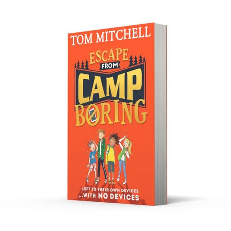 Escape from Camp Boring: A Funny Adventure for Kids Aged 9 to 12 Who Love Survival Stories and Slapstick Humour - Retail Maharaj