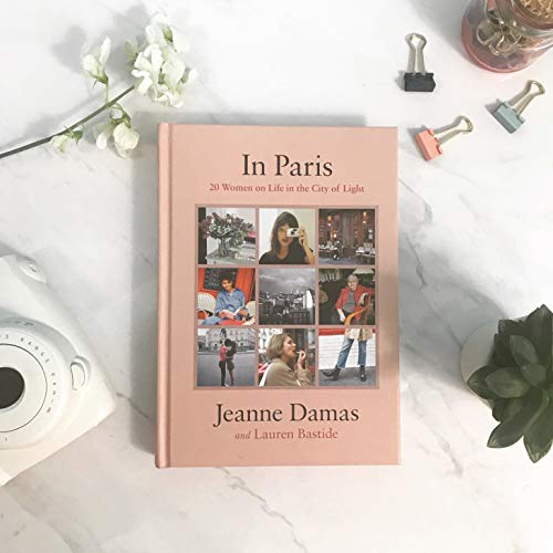 In Paris: 20 Women on Life in the City of Light - Retail Maharaj