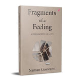 Fragments of a Feeling: A Philosophy of Love (English) - Retail Maharaj