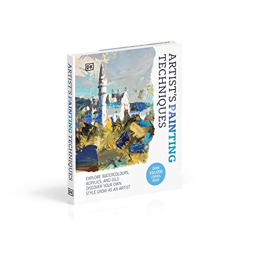 Artist's Painting Techniques: Explore Watercolours, Acrylics, and Oils. Discover Your Own Style. Grow as an Artist - Retail Maharaj