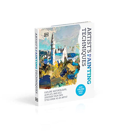 Artist's Painting Techniques: Explore Watercolours, Acrylics, and Oils. Discover Your Own Style. Grow as an Artist - Retail Maharaj