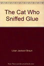 The Cat Who Sniffed Glue - Retail Maharaj