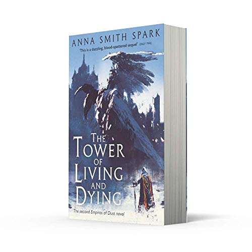 The Tower of Living and Dying: Book 2 (Empires of Dust): A Masterful Grimdark Fantasy of War and Ancient Magic - Retail Maharaj