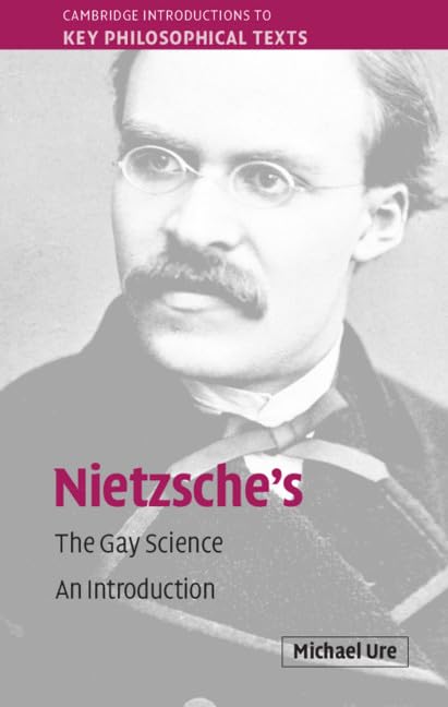 Nietzsche's The Gay Science: An Introduction (Cambridge Introductions to Key Philosophical Texts) - Retail Maharaj