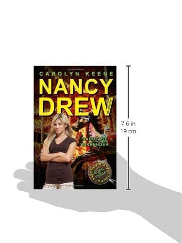 SABOTAGE SURRENDER: Book Three in the Sabotage Mystery Trilogy: Volume 44 (Nancy Drew (All New) Girl Detective) - Retail Maharaj