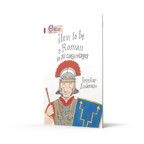 How to be a Roman: Band 14/Ruby (Collins Big Cat) - Retail Maharaj