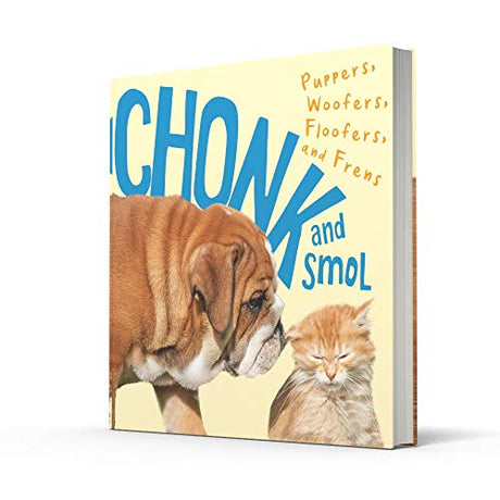 Chonk And Smol: Puppers, woofers, Floofers and Frens - Retail Maharaj