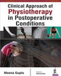 CLINICAL APPROACH OF PHYSIOTHERAPY IN POSTOPERATIVE CONDITIONS - Retail Maharaj