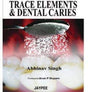 TRACE ELEMENTS & DENTAL CARIES - Retail Maharaj