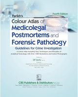 Parikh’s Colour Atlas of Medicolegal Postmortems and Forensic Pathology, 4/e Guidelines for Crime Investigation (HB 2025 ) - Retail Maharaj