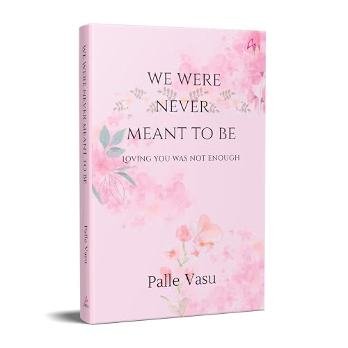 We Were Never Meant To Be: Loving You Was Not Enough (English) - Retail Maharaj