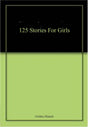 125 Stories For Girls - Retail Maharaj