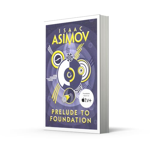 Prelude to Foundation: The greatest science fiction series of all time, now a major series from Apple TV+: Book 1 (The Foundation Series: Prequels) - Retail Maharaj