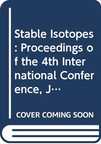 Proceedings of the Fourth International Confererence (4th) (Stable Isotopes) - Retail Maharaj