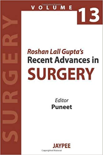 ROSHAN LALL GUPTA'S RECENT ADVANCES IN SURGERY VOL.13 - Retail Maharaj