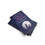 How to Catch A Dream: 21 Ways to Dream and Live Bigger and Better - Retail Maharaj