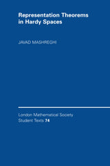 REPRESENTATION THEOREMS IN HARDY SPACES: 74 (London Mathematical Society Student Texts) - Retail Maharaj
