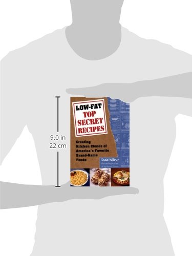 Low-Fat Top Secret Recipes: Creating Kitchen Clones of America's Favorite Brand-Name Foods - Retail Maharaj