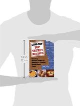Low-Fat Top Secret Recipes: Creating Kitchen Clones of America's Favorite Brand-Name Foods - Retail Maharaj