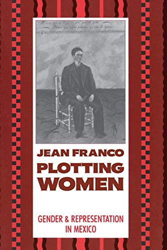 Plotting Women: Gender and Representation in Mexico - Retail Maharaj